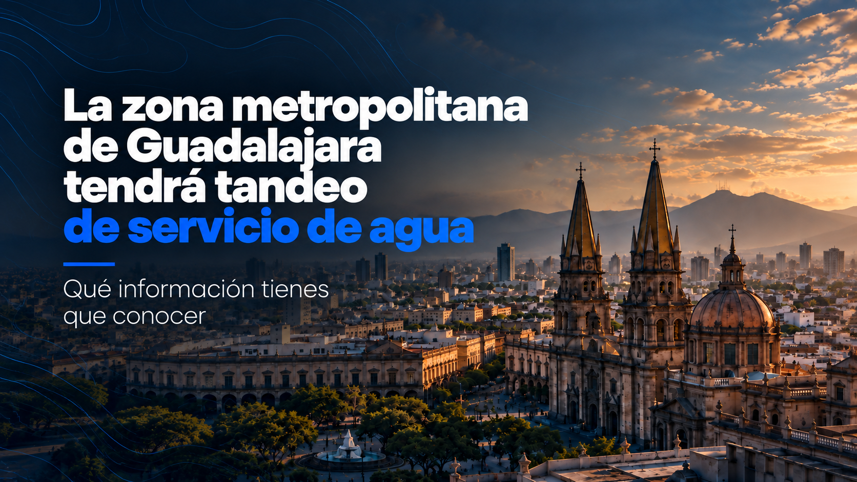 ¿Tu colonia tendrá tandeo de agua? Mapa, zonas y calendario del SIAPA en Guadalajara desde el 15 de octubre